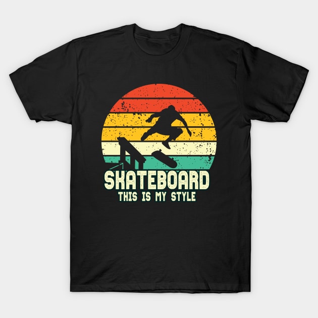 Skateboard Is My Life Vintage T-Shirt by Mako Design 